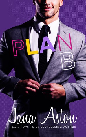 Plan B (Best Laid Plans #2) by Jana Aston
