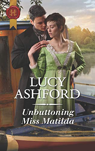 Unbuttoning Miss Matilda by Lucy Ashford