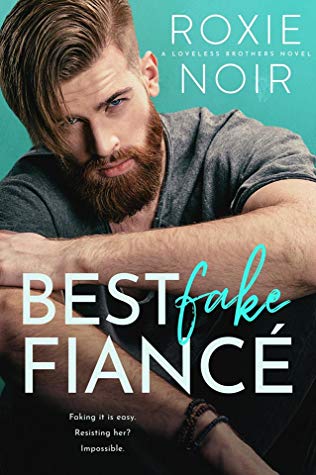Best Fake Fiance by Roxie Noir
