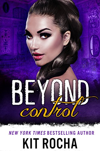 Beyond Control by Kit Rocha