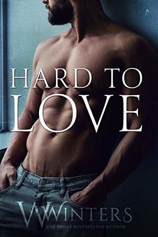 Hard to Love by W. Winters