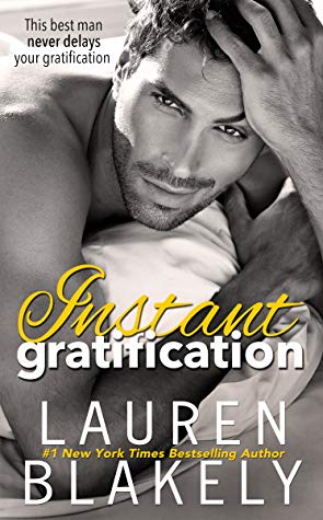 Instant Gratification by Lauren Blakely