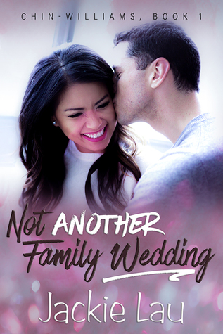Not Another Family Wedding by Jackie Lau