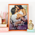 Dare Me Tonight by Carly Phillips