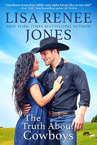 The Truth about Cowboys by Lisa Renee Jones