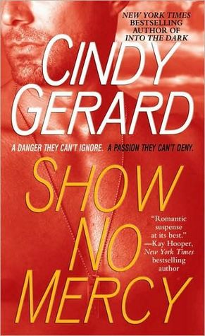Show No Mercy by Cindy Gerard