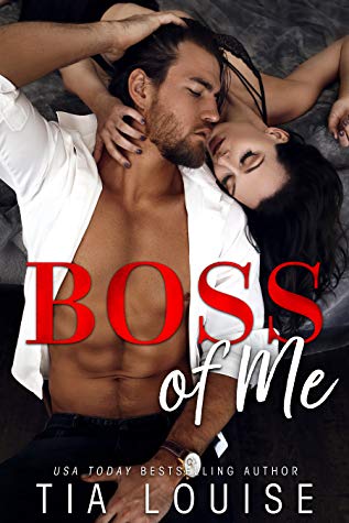 Boss of Me by Tia Louise