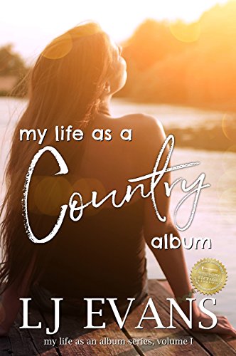 My life as a country album LJ Evans