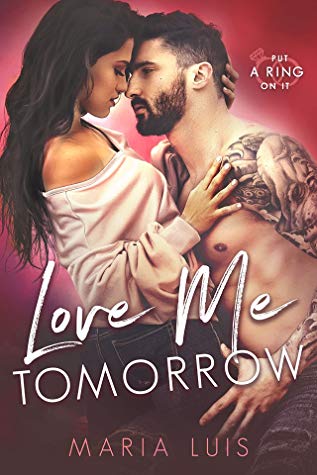 Love Me Tomorrow by Maria Luis