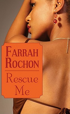 Farrah Rochon Rescue Me