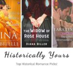Historically Yours: Top Historical Romance Picks for October 7 to 18