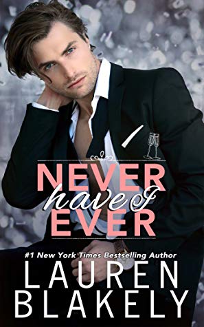 Never Have I Ever by Lauren Blakely
