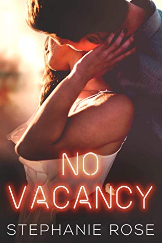 No Vacancy by Stephanie Rose