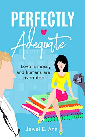 Perfectly Adequate by Jewel E. Ann