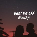 Meet Me Off Camera Part 5