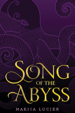 Song of the Abyss by Makiia Lucier