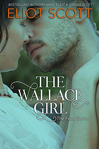 The Wallace Girl (The Feud Series #1) by Eliot Scott