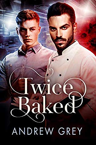 Twice Baked by Andrew Grey