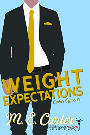 Weight Expectations by M.E. Carter