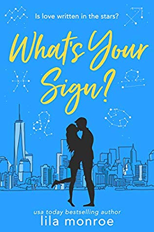 What's Your Sign? by Lila Monroe