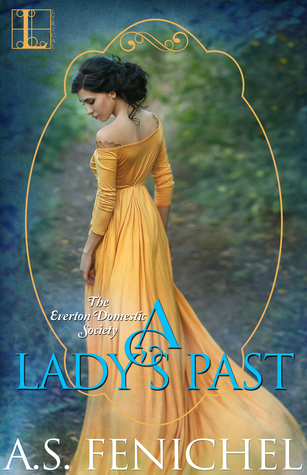 A Lady's Past by A.S. Fenichel