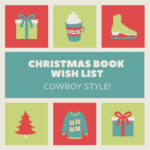 Christmas Book Wish List: Cowboy Style!