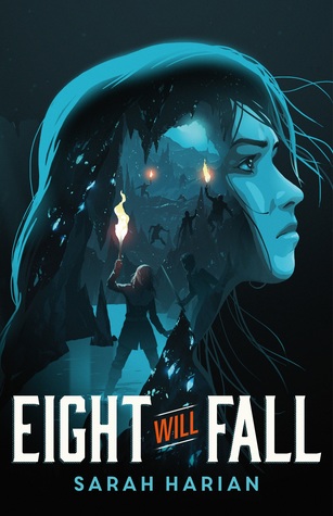 Eight Will Fall by Sarah Harian