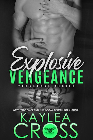 Explosive Vengeance by Kaylea Cross