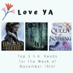 Love YA: Top 3 Y.A. Reads for the Week of November 19th!