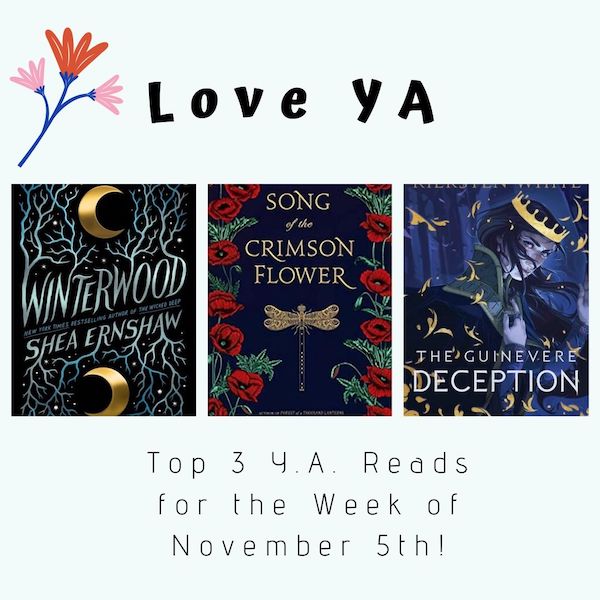 Love YA: Top 3 Y.A. Reads for the Week of November 5th!