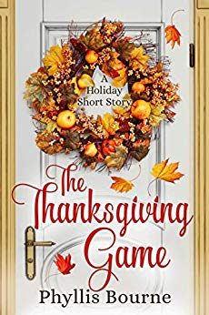 The Thanksgiving Game: A Holiday Short Story by Phyllis Bourne