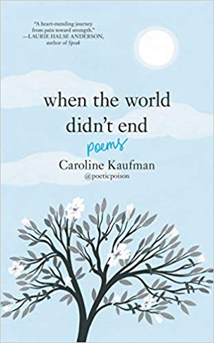 When the World Didn’t End: Poems by Caroline Kaufman
