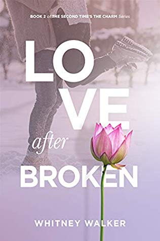 Love After Broken by Whitney Walker