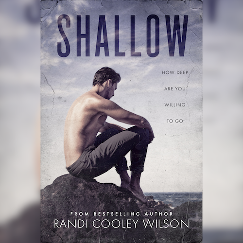 Shallow by Randi Cooley Wilson