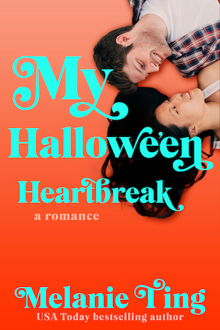 My Halloween Heartbreak by Melanie Ting