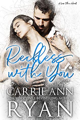 Reckless with You by Carrie Ann Ryan