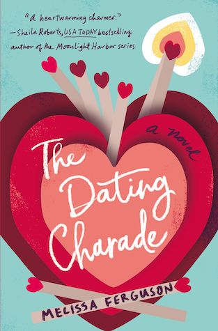 The Dating Charade by Melissa Ferguson