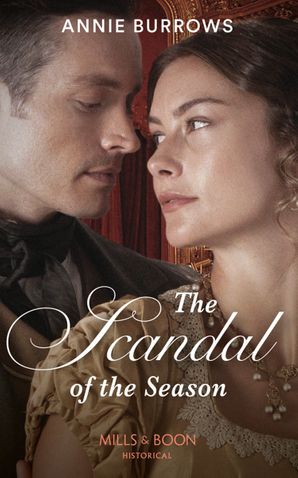 The Scandal of the Season by Annie Burrows