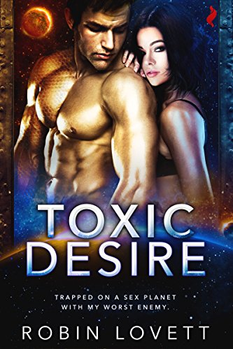 Toxic Desire by Robin Lovett