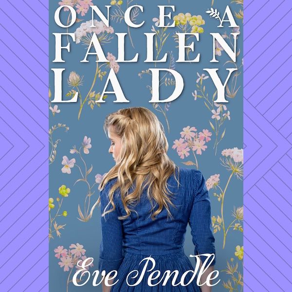 once a fallen lady by eve pendle