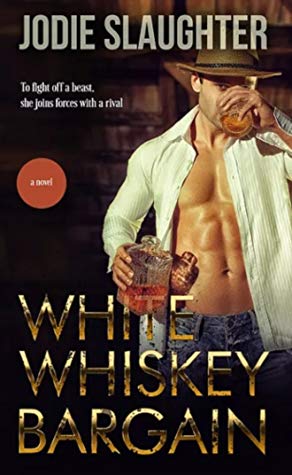 White Whisky Bargain by Jodie Slaughter