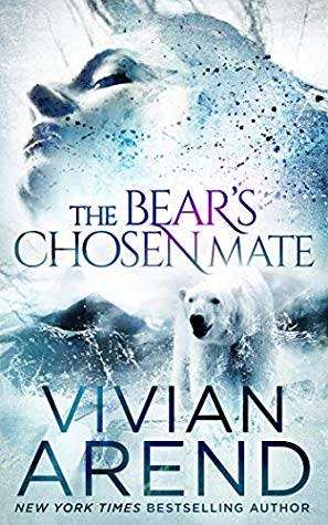 The Bear's Chosen Mate by Vivian Arend