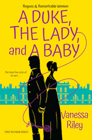 A Duke, A Lady and a Baby by Vanessa Riley