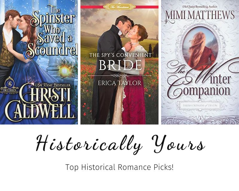 Historically Yours: Top Historical Romance Picks for February 1 to 15