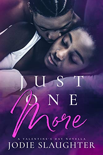 Just One More by Jodie Slaughter