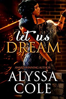 Let us Dream by Alyssa Cole