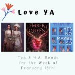 Love YA: Top 3 Y.A. Reads for the Week of February 18th!