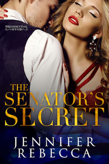 The Senator's Secret by Jennifer Rebecca