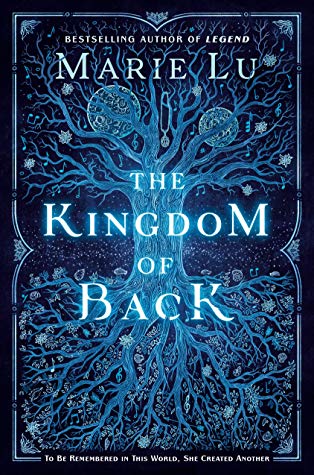 The Kingdom of Back by Marie Lu