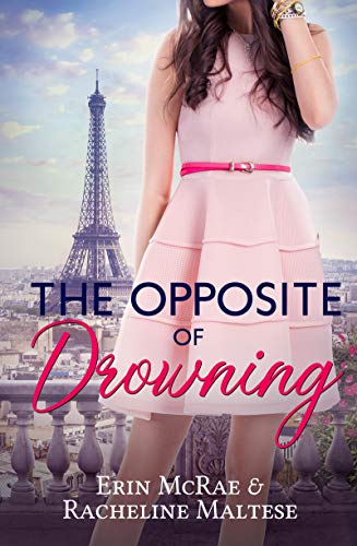 The Opposite of Drowning by Erin McRae and Racheline Maltese